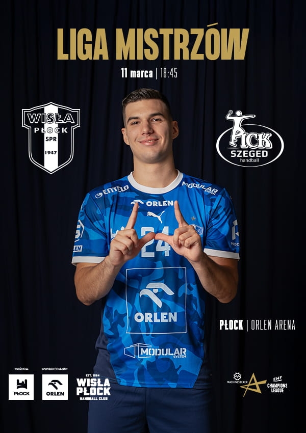 Bilety ORLEN Wisła Płock vs PICK Szeged