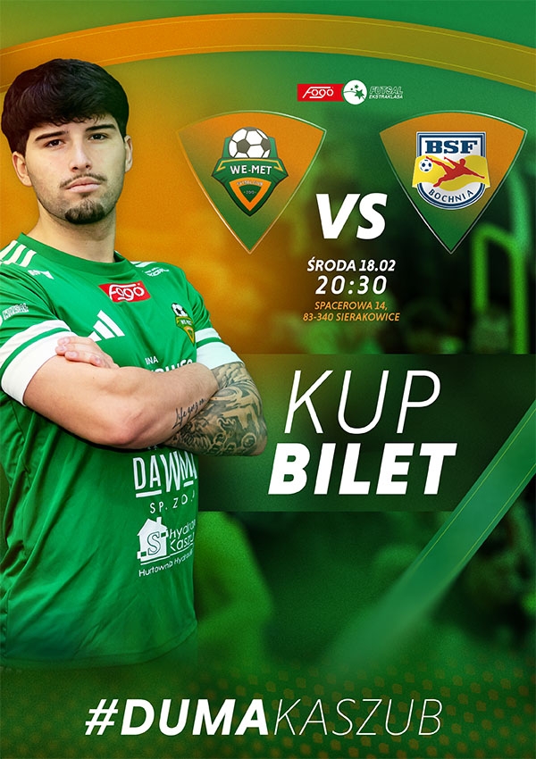 Bilety We-Met Futsal Club Kamienica Królewska vs BSF ABJ Bochnia
