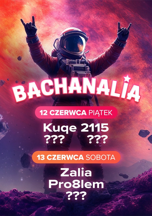 Bilety Bachanalia 2026 Kup bilet