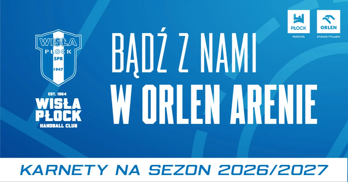 KARNETY | ORLEN Wisła Płock 2026/27