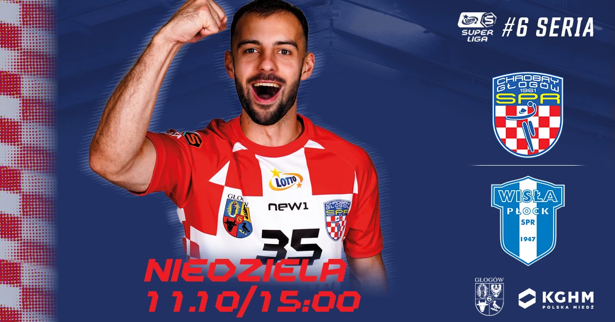 KGHM Chrobry Głogów vs Orlen Wisła Płock