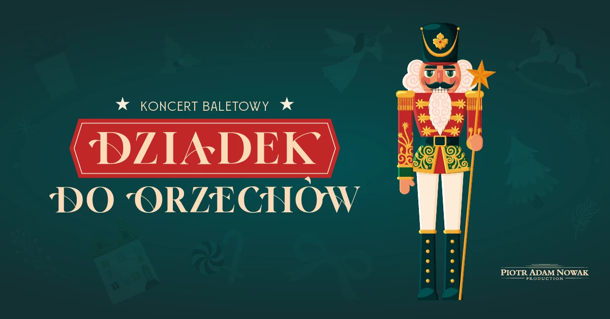 Dziadek do Orzechów przy świecach - koncert z tańcem na żywo