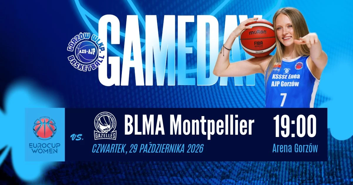 Pro-Network Enea AJP Gorzów vs BLMA Montpellier