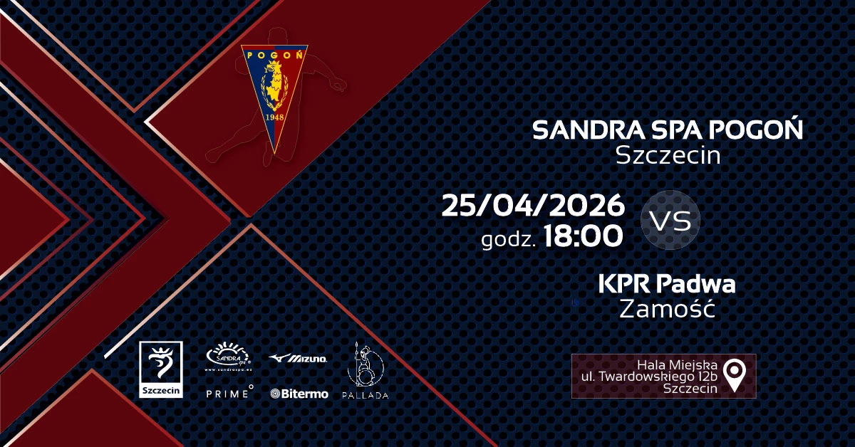 Sandra Spa Pogoń Szczecin vs KPR Padwa Zamość