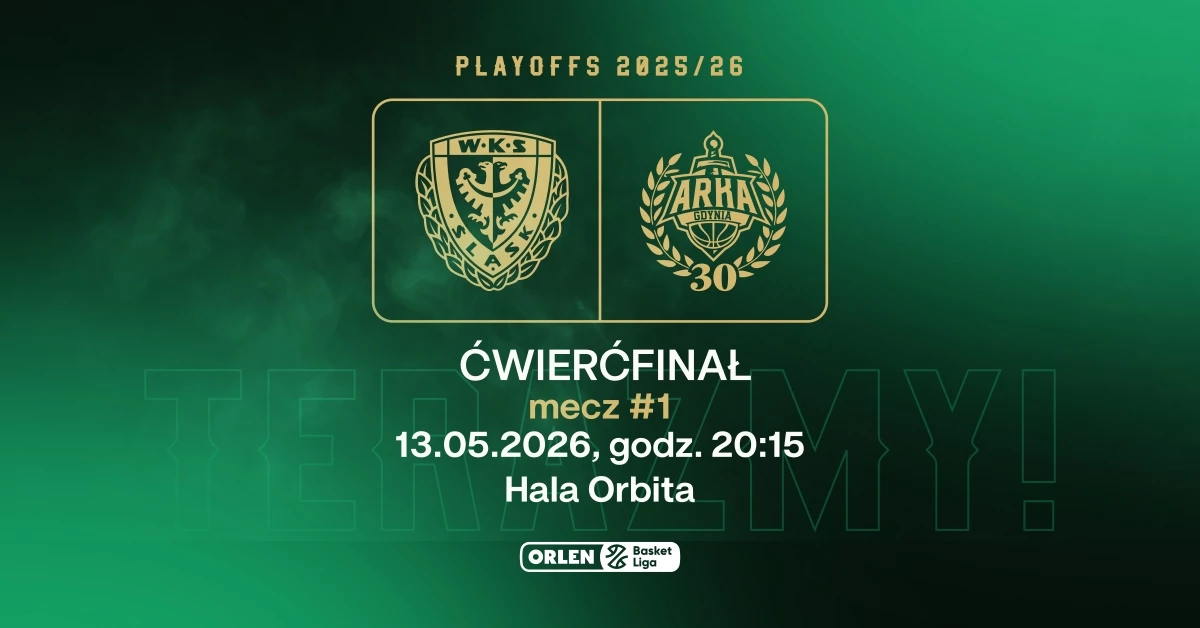 Ćwierćfinał play-off  - MECZ #1 WKS Śląsk Wrocław vs AMW Arka Gdynia