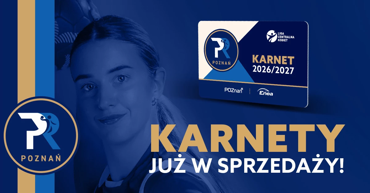 KARNETY | Enea Piłka Ręczna Poznań 2026/2027