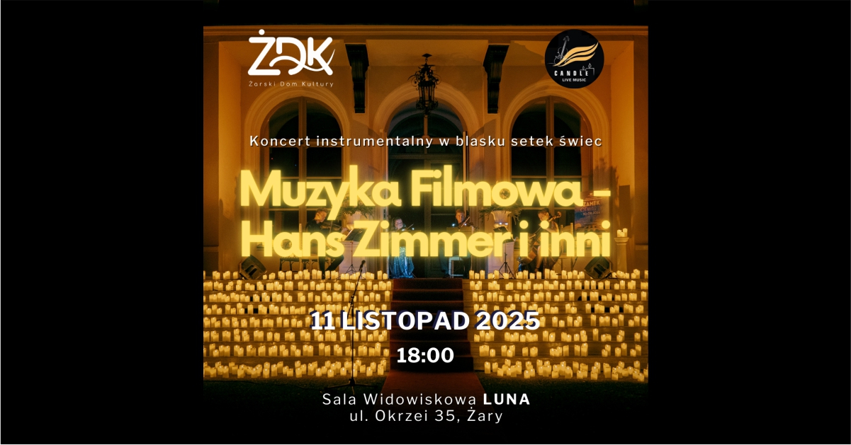 Koncert smyczkowy w blasku setek świec. Muzyka Filmowa Hans Zimmer i inni.