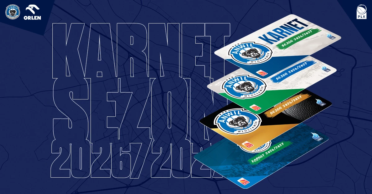 KARNETY | ANWIL WŁOCŁAWEK 2026/2027